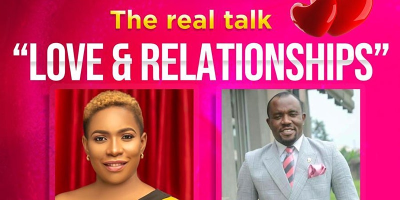 Real Talk: Love & Relationships