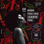 26 Jun. 2021, Hope You Like Jammin Too