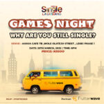 25 Mar. 2022, Very Single Lagosians- Games Night
