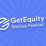 29 – 30, Jul. 2022, GetEquity Startup Festival
