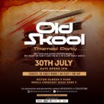 30 Jul. 2022, Old Skool Themed Party – Abuja