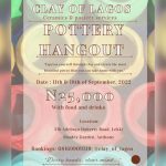 11 & 18 Sept, 2022. Clay of lagos: Pottery hangout