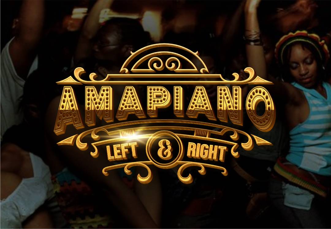 AMAPIANO LEFT AND RIGHT 