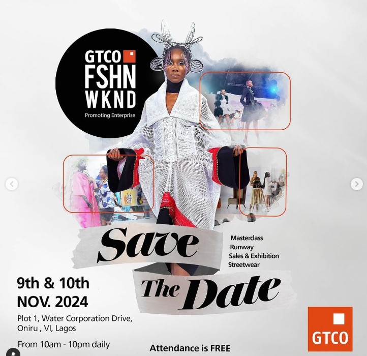 09 & 10 Nov. 2024, GTCO Fashion Weekend