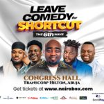 30 Nov. 2024, Leave Comedy for Shortcut – Abuja