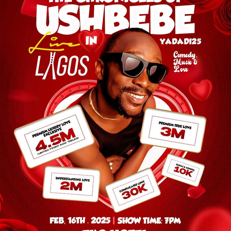 16 Feb. 2025, Ushbebe Live In Lagos – Yadadi25