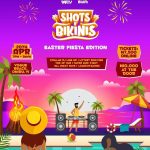 20 Apr. 2025, Shots N’ Bikinis Easter Fiesta Edition