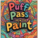 17 May 2025, Puff, Pass & Paint