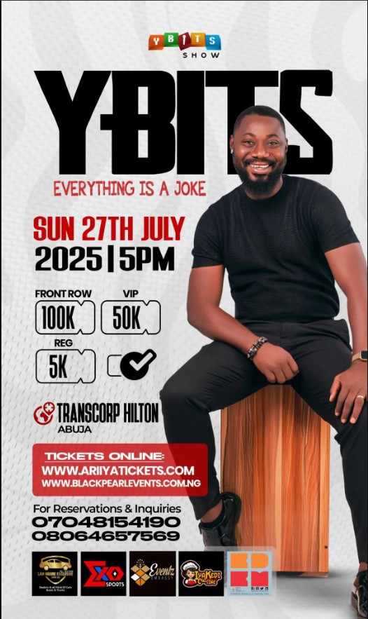 27 Jul. 2025, YBITS: Everything Is A Joke – Abuja