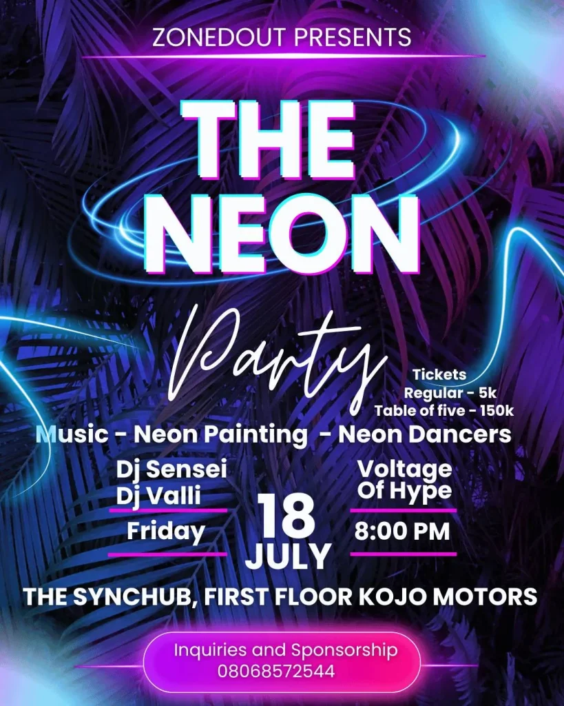 18 Jul. 2025, The Neon Party – Abuja