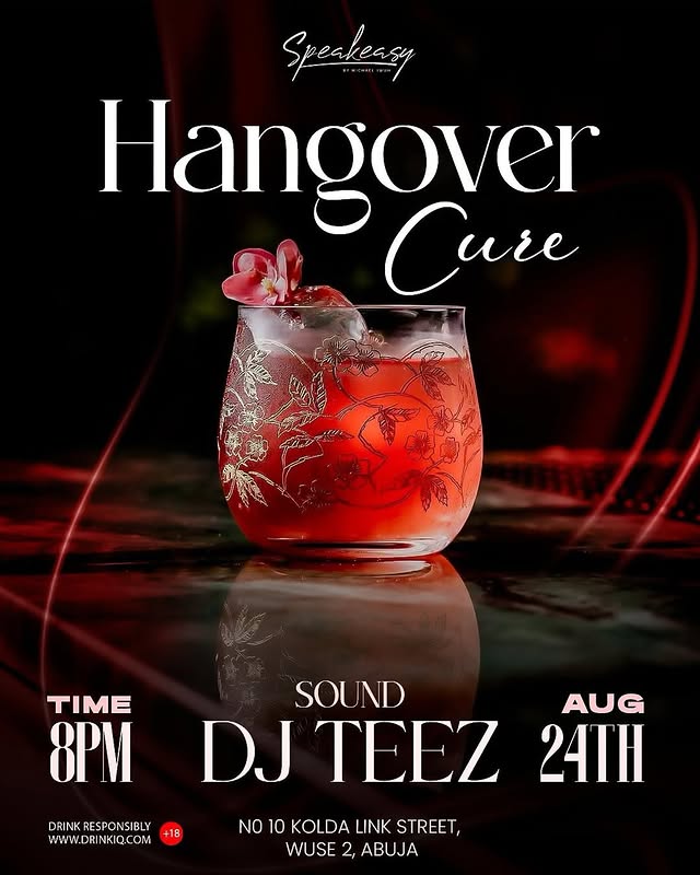 24 Aug. 2025, Hangover Cure – Abuja