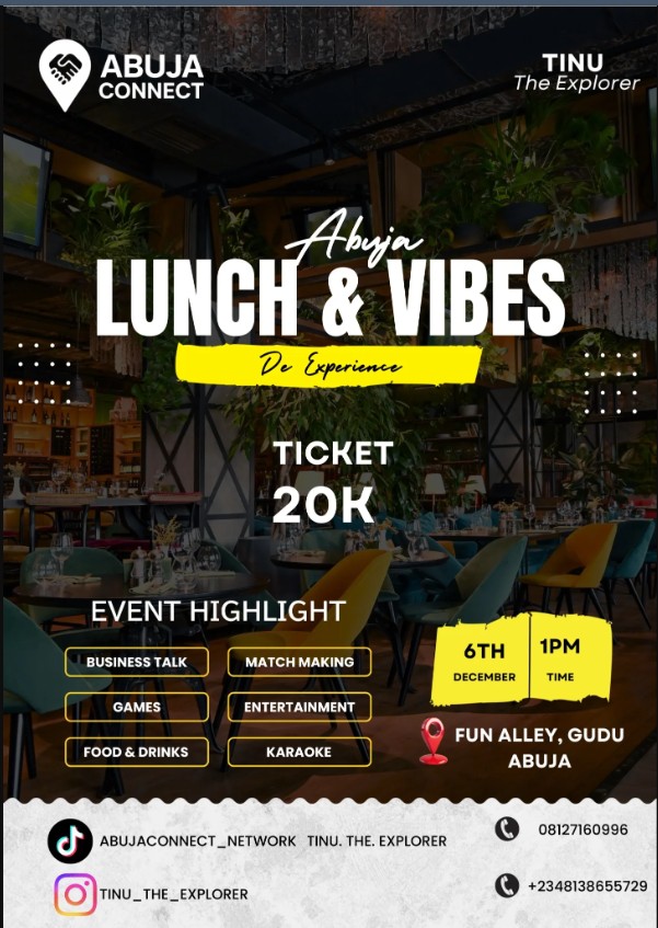 06 Dec. 2025, Abuja Lunch & Vibes: De Experience