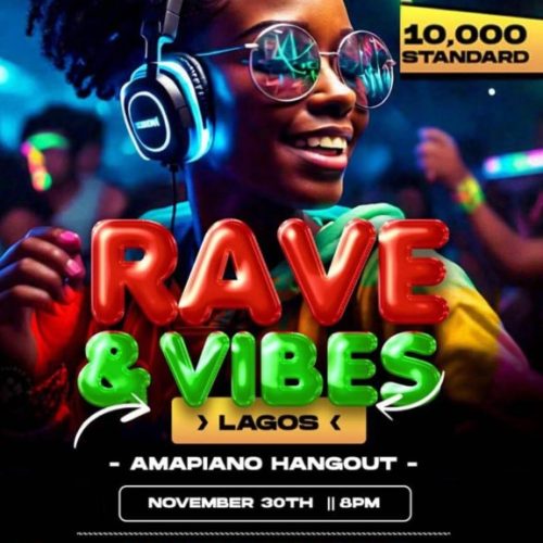 30 Nov. 2024, Rave and Vibes Lagos