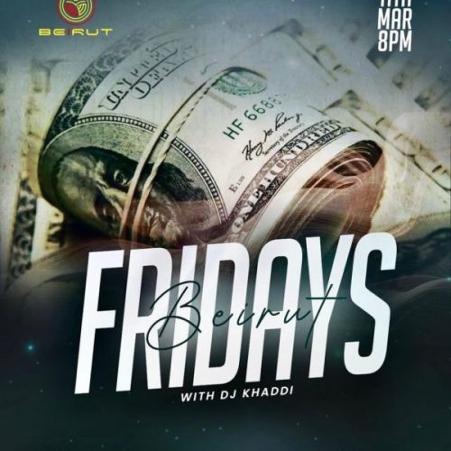 Fridays Beirut with DJ Khaddi