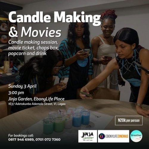 03 Apr. 2022, Candle Making & Movies