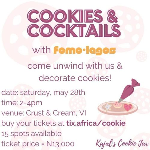 28 May. 2022, Cookies & Cocktails with FOMO Lagos