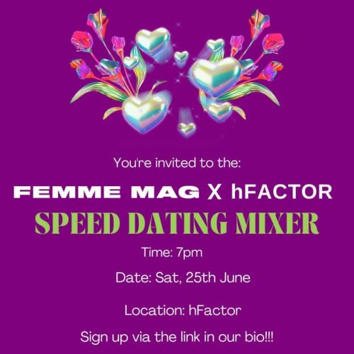 25 Jun. 2022, Femme Mag x hFactor Speed Dating Mixer