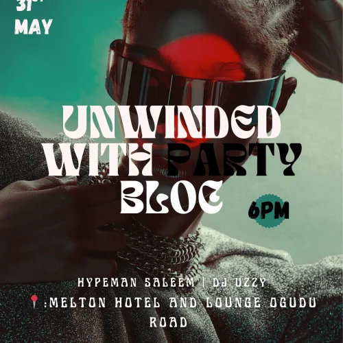 31 May 2025, Unwinded With Party Bloc