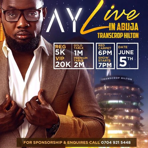 05 Jun. 2022, AY Live In Abuja Greatness Edition 2022