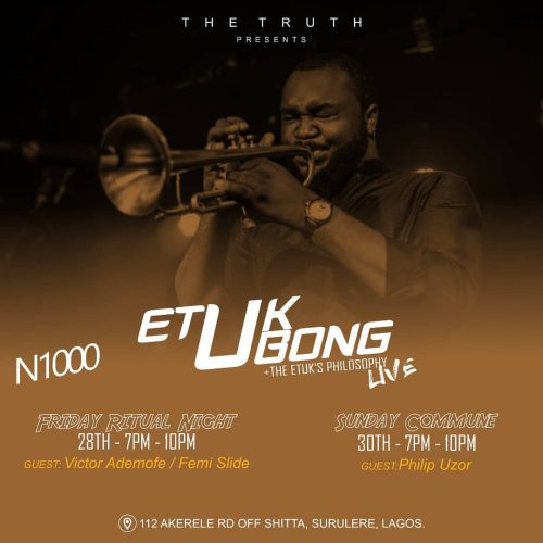 28 & 30 May 2021, Etuk Ubong + The Etuk Philosophy