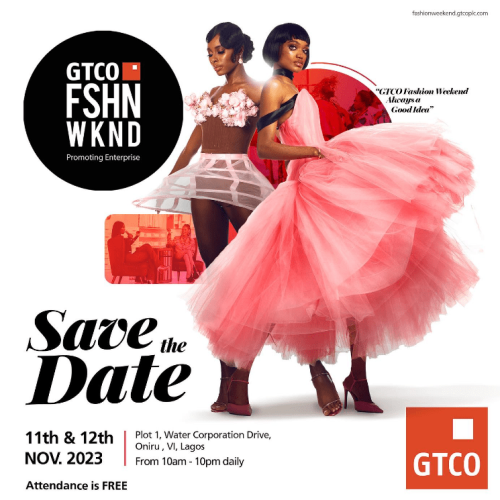 11 & 12 Nov. 2023, GTCO Fashion Weekend