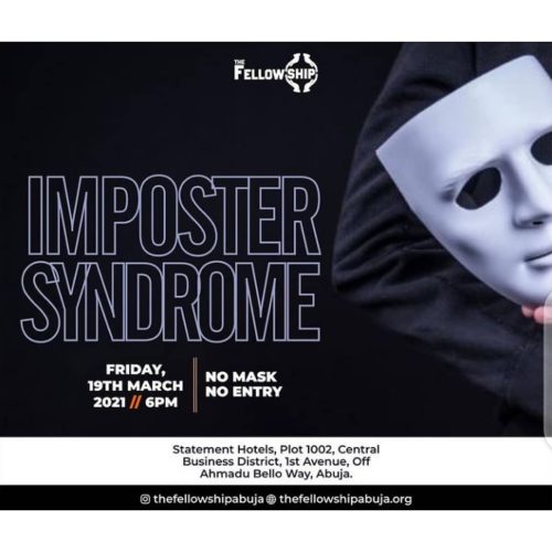 19 Mar. 2021, Imposter Syndrome – Abuja