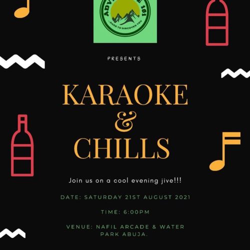 21 Aug. 2021, Karaoke & Chills – Abuja