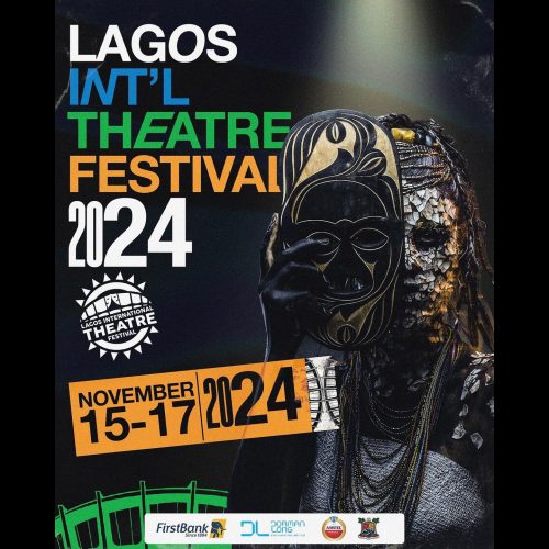 15 – 17 Nov. 2024, Lagos International Theatre Festival 2024