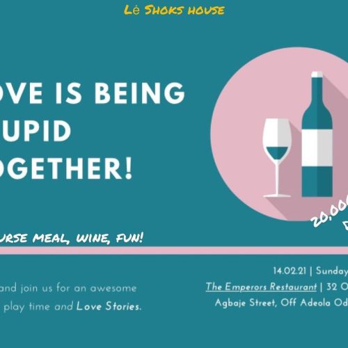 14 Feb. 2021, Love is Being Stupid Together