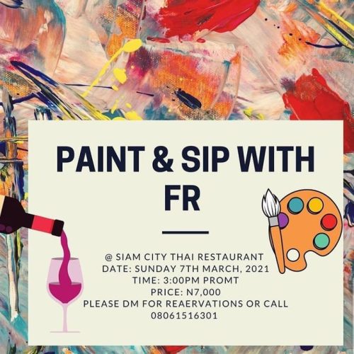 07 Mar. 2021, Paint & Sip With FR – Abuja