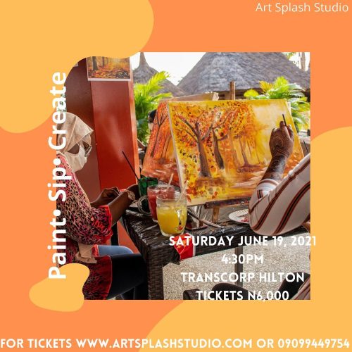 19 Jun. 2021, Paint. Sip. Create – Abuja