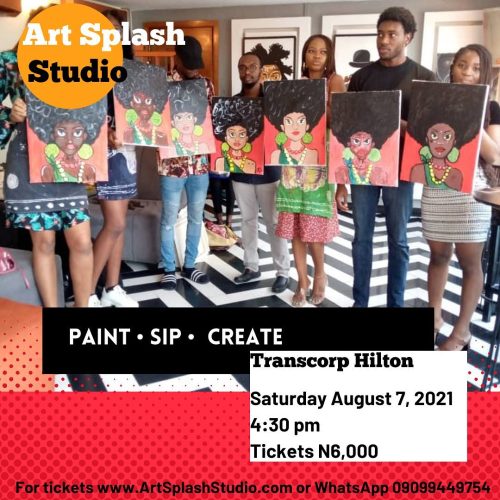 07 Aug. 2021, Paint. Sip. Create – Abuja