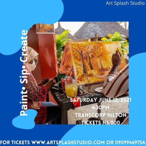 12 Jun. 2021, Paint. Sip. Create – Abuja