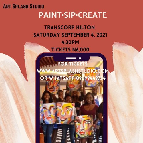 04 Sep. 2021, Paint. Sip. Create – Abuja