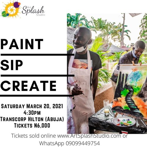 20 Mar. 2021, Paint • Sip • Create – Abuja