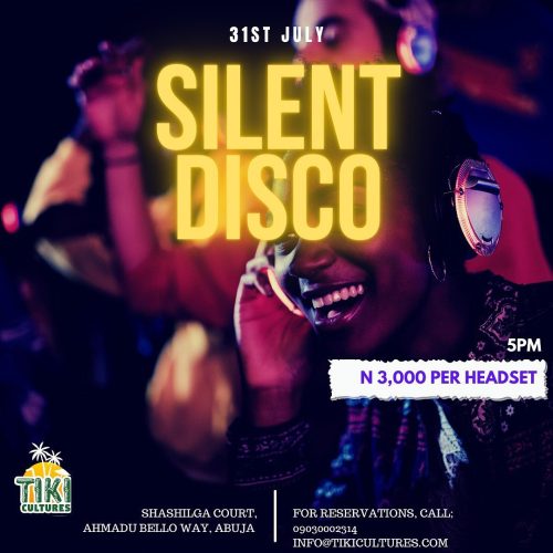 31 Jul. 2021, Silent Disco – Abuja