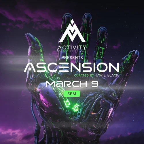 09 March. 2024, ASC3NSION By Activity Fest (Curated By Jamie Black)