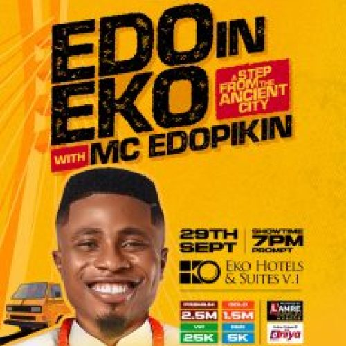 29 Sep. 2024, Edo in Eko with MC Edo Pikin