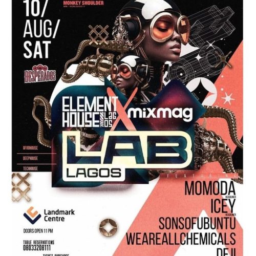 10 August. 2024,  ElementHouse + Mixmag – The Lab Lagos