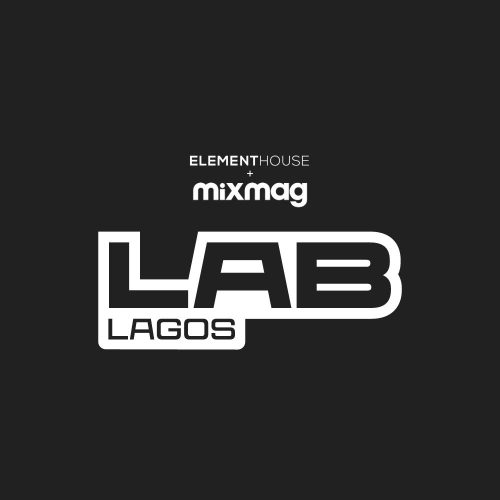 10 August. 2024, ElementHouse + Mixmag – The Lab Lagos