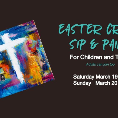 19 Mar. 2022, Easter Cross – Sip And Paint