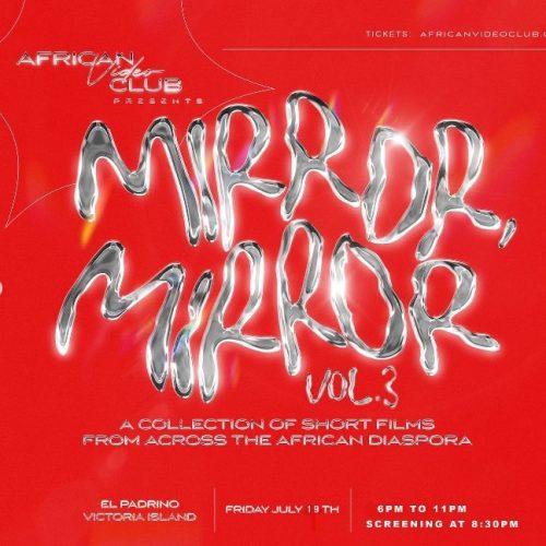 Mirror Mirror Vol3, A Collection of Short Films From Across The African Diaspora