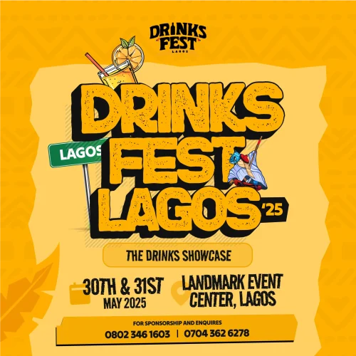 30 & 31 May 2025, Drinks Fest Lagos’25