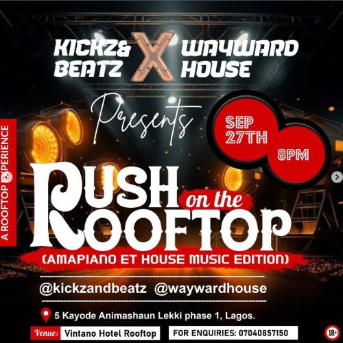 27 Sep. 2024,  Rush On The Rooftop: Amapiano et Music Edition