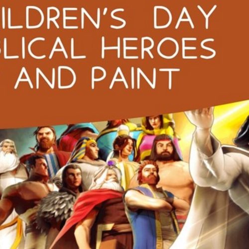 27 May, 2022,Children’s Day Biblical Heroes Sip and Paint.